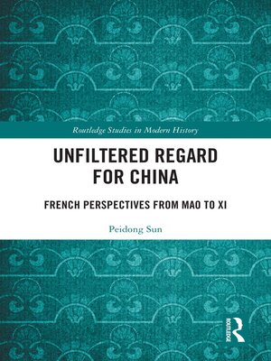 cover image of Unfiltered Regard for China